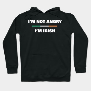 I'm not Angry, I'm Irish | Funny Irish Flag T-Shirt Hoodie